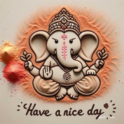 Have a nice day with gnesha